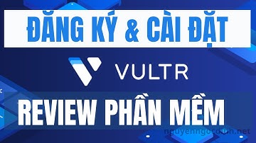 Hướng dẫn đăng ký Vultr VPS -NguyenNgocDinh.Net