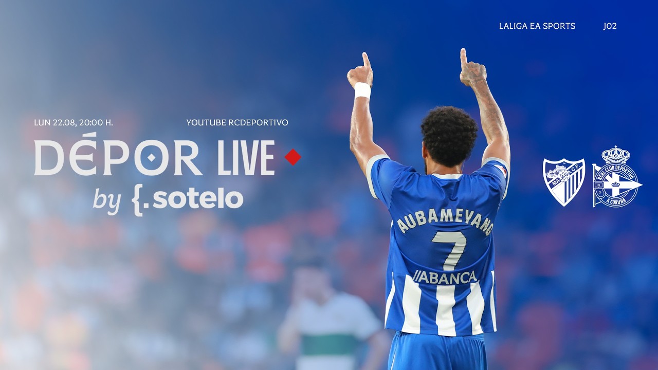 MÁLAGA CF vs DÉPOR en DIRECTO | Dépor Live by Sotelo