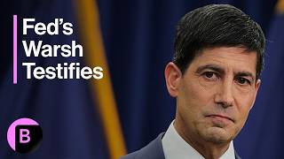 Fed Chairman Warsh Testifies Before Congress