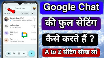 Google Chat ki A to Z Setting Sikhe | Google Chat Setting Kaise Kare | Manage Google Chat Settings