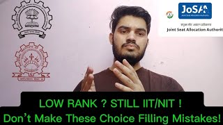 Low Rank But Still Want IIT/NIT Seat? Don’t Make These Choice Filling Mistakes!#JoSAA2026 #IIT #NIT 