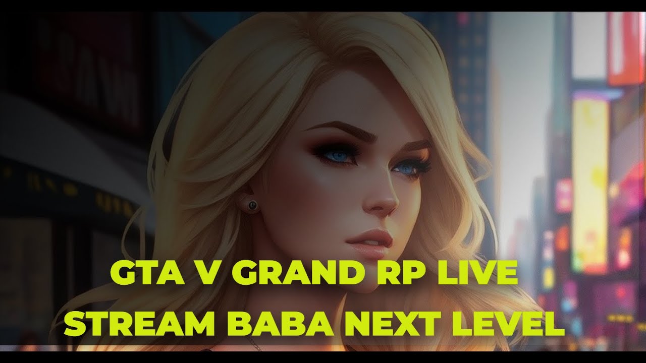 GTA 5 GRAND RP LIVE STREAM AAJ HO JAYE ASLI ROLEPLAY #gta5 #grandrplive ...