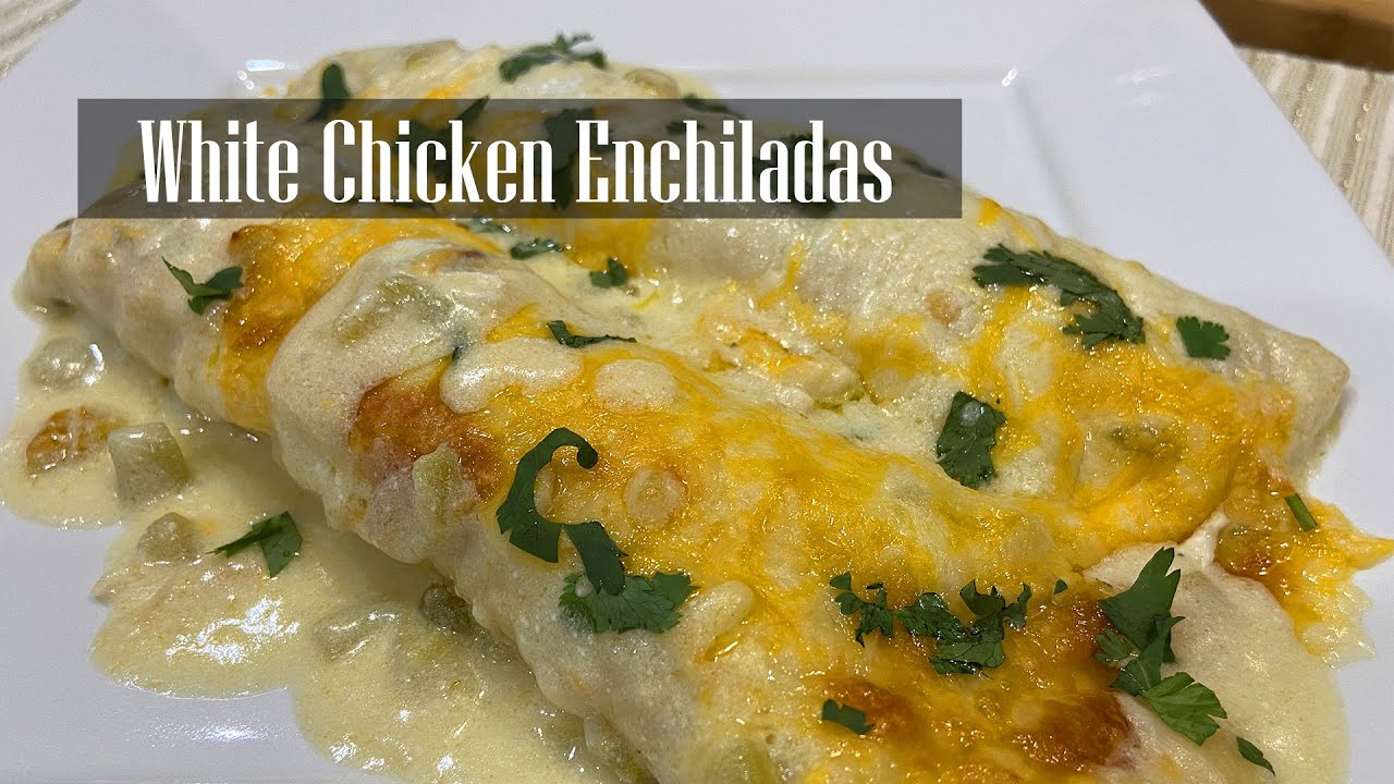 White Chicken Enchiladas || How To Make Creamy Chicken Enchiladas ...