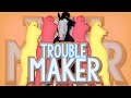 [SSO] Trouble Maker