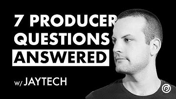 7 Common Questions from Intermediate Producers w/Jaytech