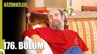 Bizimkiler 176. Bölüm | Tek Parça