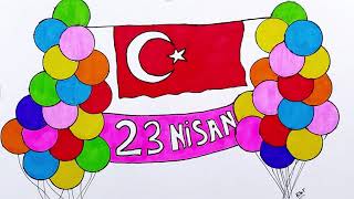 23 Nisan çizimleri - türk bayrağı resmi nasıl çizilir - balon çizimi