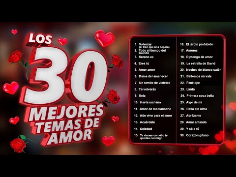 los-30-mejores-temas-de-amor---canciones-de-amor-para-recordar-siempre