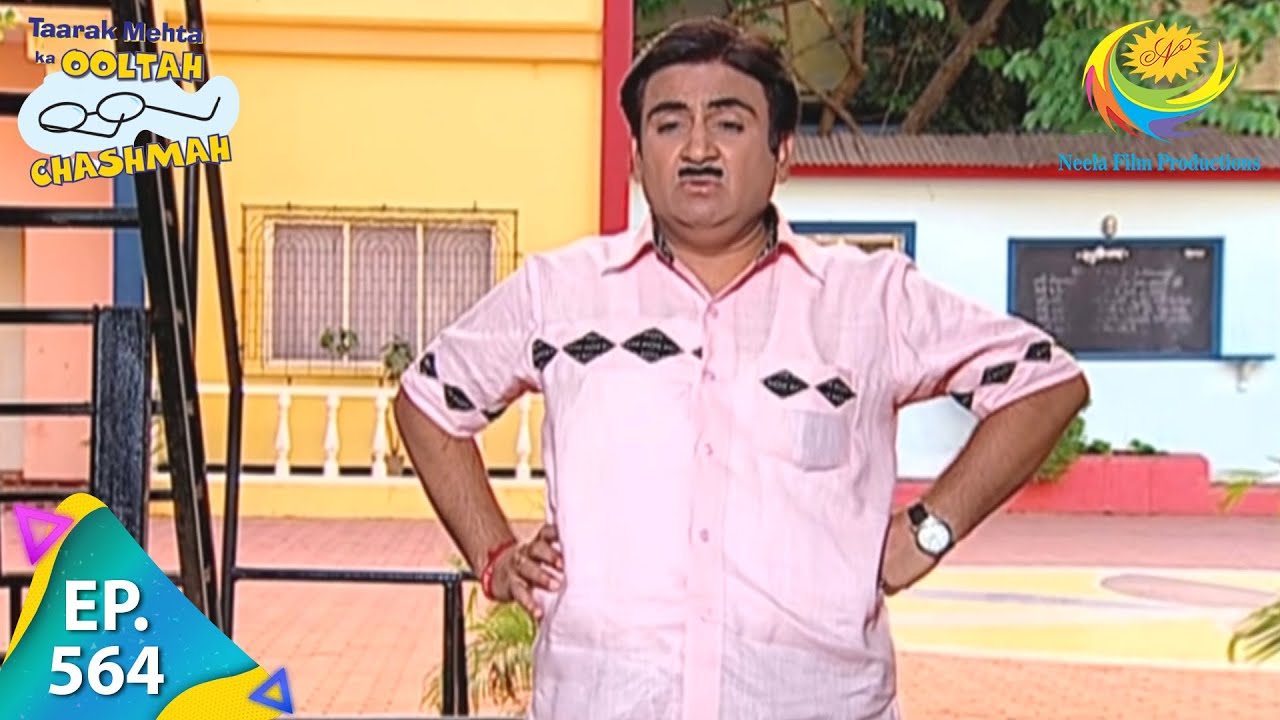 Taarak Mehta Ka Ooltah Chashmah   Episode 564   Full Episode