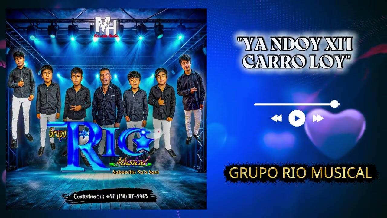 GRUPO RIO MUSICAL ''YA NDOY XI'I CARRO LOY'' VOL 7