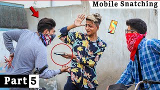Mobile Snatching Prank in Pakistan - Part 5 | Prank In Pakistan