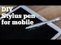 Make your own STYLUS Pen (DIY) [ ibis paint x, adobe sketch book]