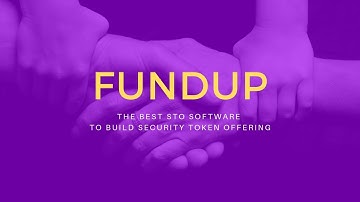 Fundup: Best STO Software to Build Security Token Offering Platform Quickly !