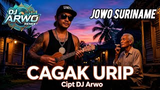 CAGAK URIP - DJ Arwo #jowosuriname 