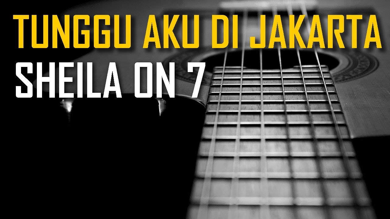 Sheila On 7 - Tunggu Aku Di Jakarta (Karaoke)