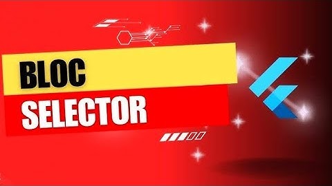 #8 Flutter Bloc | BlocSelector Widget In Flutter Bloc | By Vivek Lodh