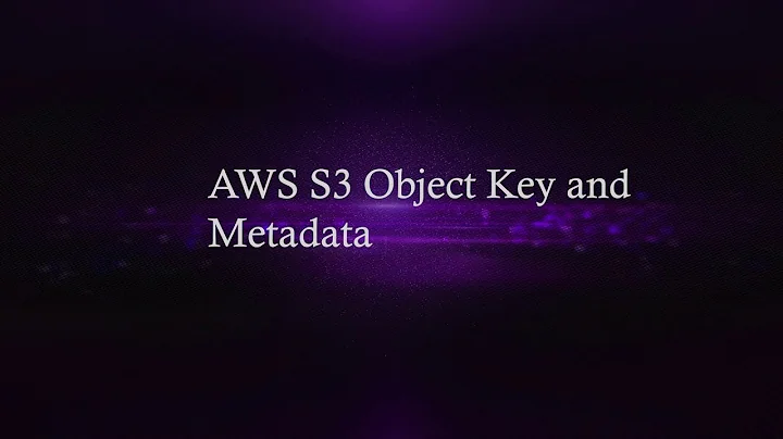 AWS S3 ObjectKey and Metadata