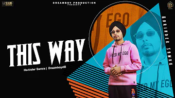 THIS WAY Harinder Samra | Latest Punjabi Songs 2022 | Dreamboydb #ikigai #album Bonus Track