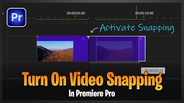 How to Turn On Snapping in Premiere Pro | Activate VIdeo Snapping in Premiere Pro