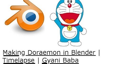 Doraemon in blender Timelapse | Gyani Baba