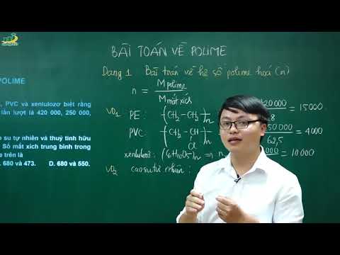 Hóa Học Lớp 12 –Bài giảng Các dạng bài tập về polime |Polime và Vật liệu Polime|Ôn thi thpt Quốc Gia