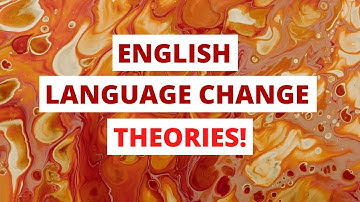 English Language Change: Theories & Attitudes | A LEVEL REVISION | NARRATOR: BARBARA NJAU