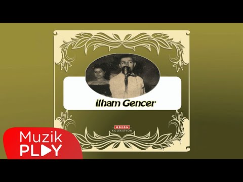 Bak Bir Varmış Bir Yokmuş -  İlham Gencer (Official Audio)