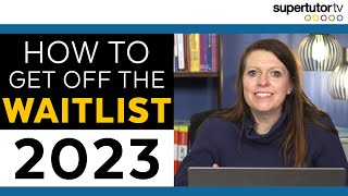 How to Get Off the Waitlist in 2023. Historical Odds, College Admissions Tips