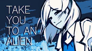 Take you to an alien