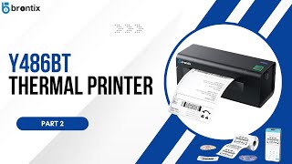 How to Use BRONTIX Y486BT 4-Inch Bluetooth Thermal Printer | Step-by-Step Guide