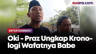 Kronologi Babe Cabita Meninggal Diungkap Praz Teguh dan Oki Rengga