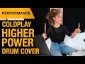 Coldplay - Higher Power | Drum Cover | Domino Santantonio | Thomann