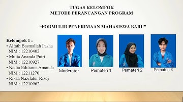 Presentasi Metode Perancangan Program - "Formulir Penerimaan Mahasiswa Baru"