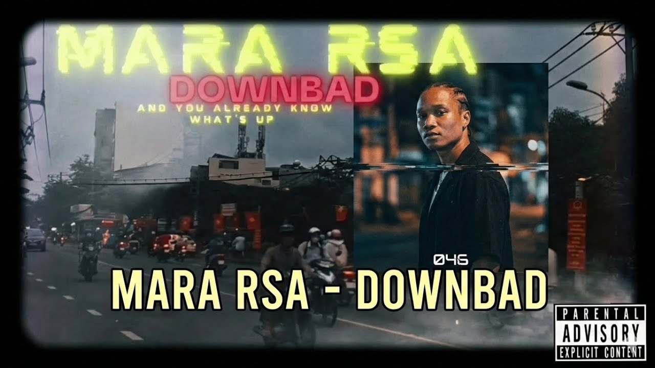 Mara Rsa MARA RSA - DOWNBAD (Official Lyric Video) - YouTube