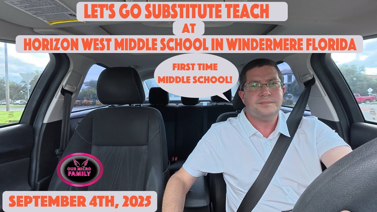 My Day As A Substitute Teacher At Horizon West Middle School | September 4 2025