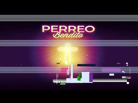 Perreo Bendito (