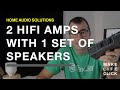 Using 2 hifi amps with 1 set of speakers