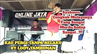 Kau Pergi Tanpa Relaku Cover Lody Tambunan @ZoanTranspose  Lagu melayu lama