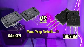 Perbedaan Transistor Sanken dengan Transistor Thosiba