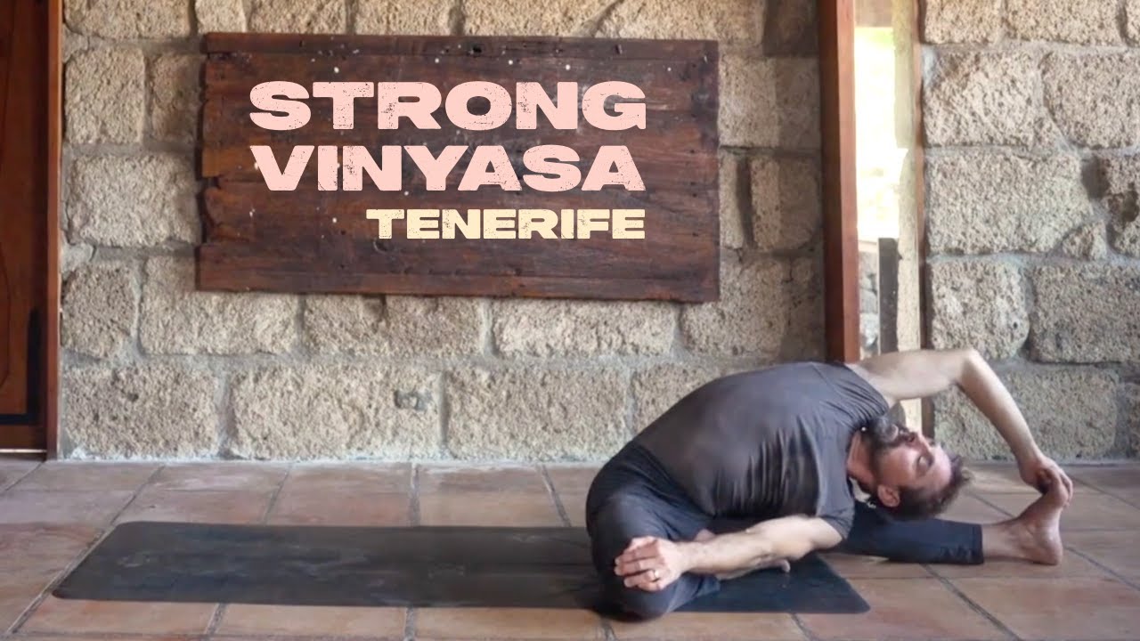 Strong Vinyasa | 70 mins | Tenerife