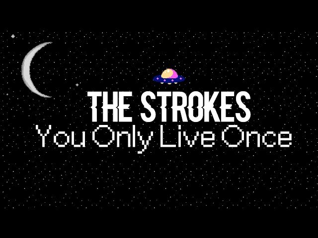 The Strokes - You Only Live Once, Rock bom e The Strokes são sinônimos,  concorda?🙆‍♂️, By Letras.mus.br