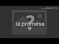 La Promesa letra  _Melendi