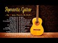 BEST GUITAR ROMANTIC OF ALL TIME 💖 Top Guitar Relaxing Music And Guitar Acoustic Love Songs