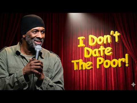 Stand Up Comedy: "I Don't Date The Poor!" - Funniest Bad Date Story Ever