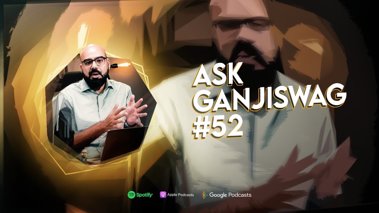 Ask Ganjiswag  52  Junaid Akram