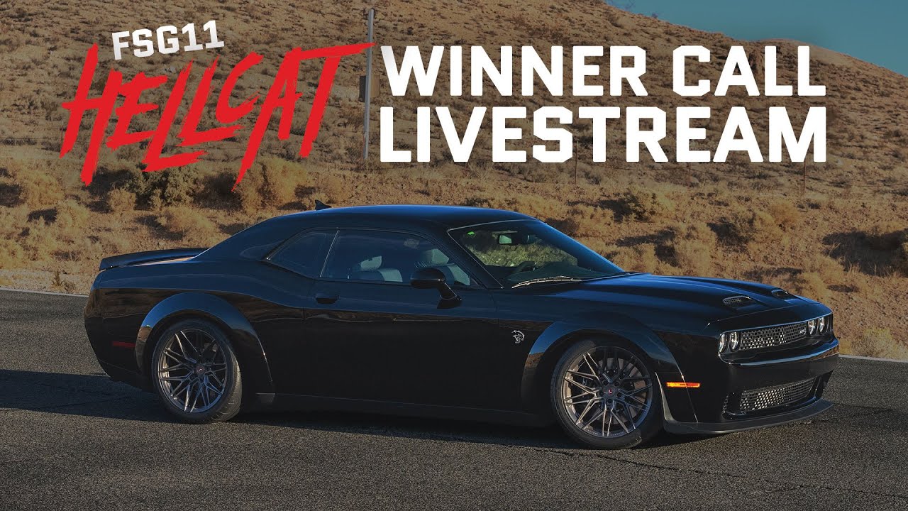 FSG11 Winner Call - 2022 Challenger SRT Hellcat Widebody + $10K CASH