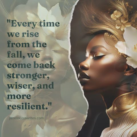💫 "Every time we rise from the fall, we come back stronger, wiser, and