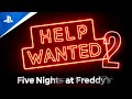 Five Nights at Freddy&#39;s Help Wanted 2 | Tráiler de adelanto