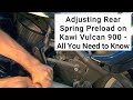Rear Spring Preload on Kawasaki Vulcan 900 - Step-by-step Instructions & How it Works