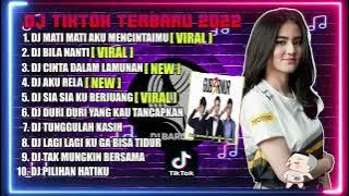 DJ MATI MATIAN AKU MENCINTAIMU X DJ BILA NANTI REMIX VIRAL TIKTOK TERBARU 2022